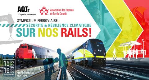 Symposium ferroviaire de l'AQTr en collaboration avec L’Association des chemins de fer du Canada (ACFC)